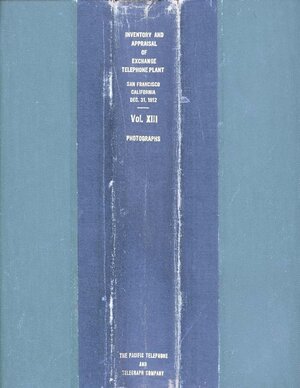 Pacific Telephone Exchange Plant Inventory, Volume XIII
