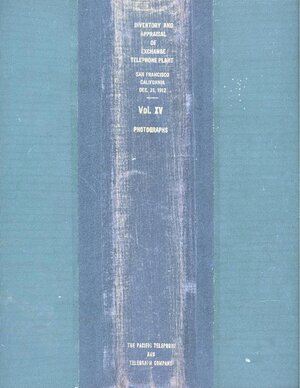 Pacific Telephone Exchange Plant Inventory, Volume XV