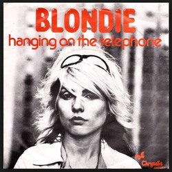 Hanging on the Telephone (Blondie)